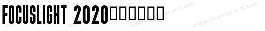Focuslight 2020字体转换